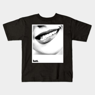 Lust Kids T-Shirt